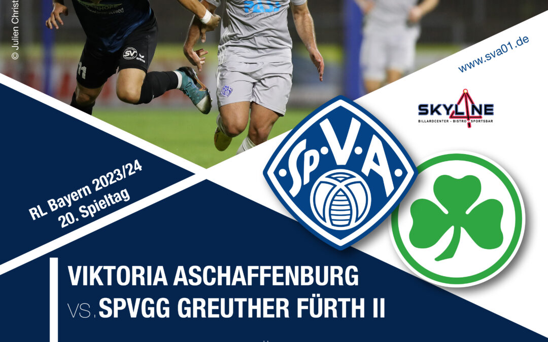 Orga-Hinweise für das Heimspiel gegen die SpVgg Greuther Fürth II 